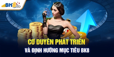 Đánh giá nhà cái BK8 – Sự lựa chọn hàng đầu tại châu Á 2024